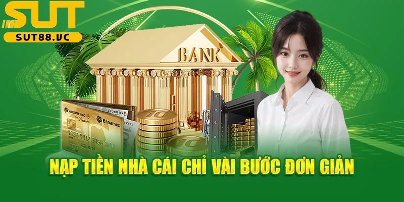 Nhà cái hỗ trợ đa dạng phương thức nạp tiền